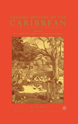 General History of the Caribbean UNESCO Vol 2: New Societies: The Caribbean in the Long Sixteenth Century by Na Na