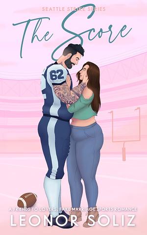 The Score by Leonor Soliz