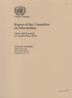 Report of the Committee on Information on the Thirty Third Session (27 April - 6 May 2011) by 