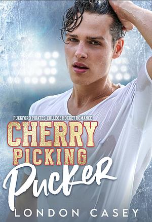 Cherry Picking Pucker by London Casey