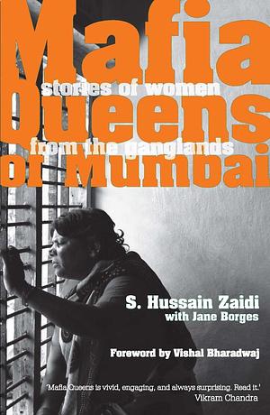 Mafia Queens of Mumbai by S. Hussain Zaidi, Jane Borges