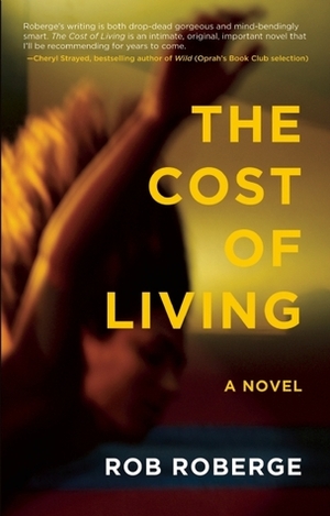 The Cost of Living by Rob Roberge