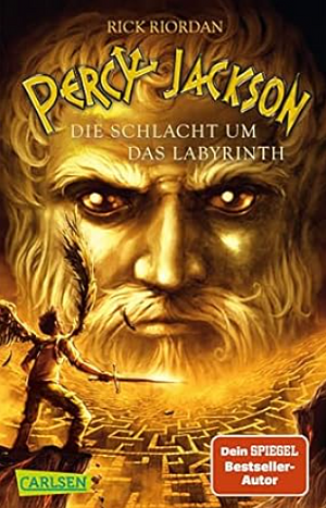 Percy Jackson: Die Schlacht um das Labyrinth. ... by Rick Riordan