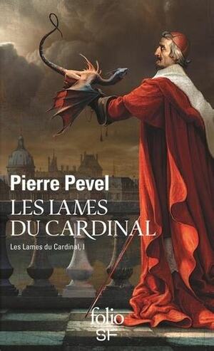 Les Lames du Cardinal by Pierre Pevel
