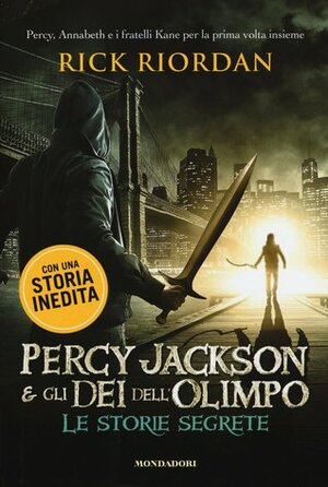 Percy Jackson e gli dei dell'Olimpo. Le storie segrete: Il figlio di Sobek - Lo scettro di Serapide - La corona di Tolomeo by Rick Riordan