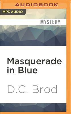 Masquerade in Blue by D. C. Brod