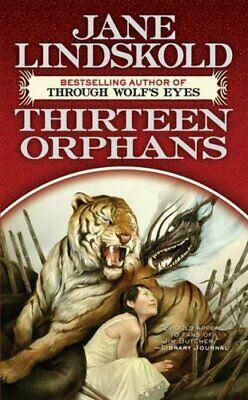 Thirteen Orphans by Jane Lindskold