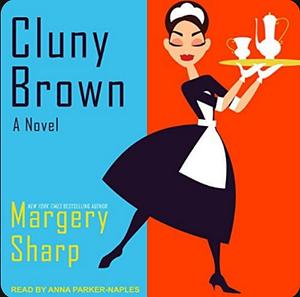 Cluny Brown by Margery Sharp