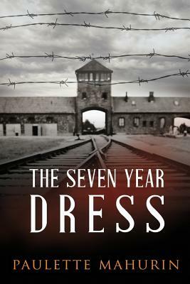 The Seven Year Dress by Paulette Mahurin