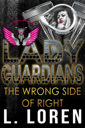 The Wrong Side of Right by L. Loren