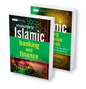 Islamic Banking and Finance: Introduction to Islamic Banking and Finance and the Islamic Banking and Finance Workbook, 2 Volume Set by Brian Kettell