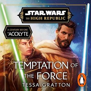 Temptation of the Force by Tessa Gratton