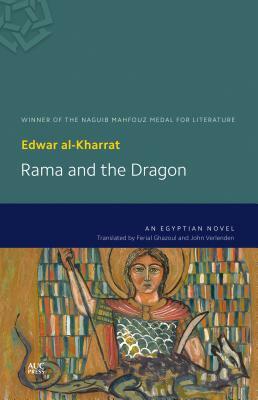 Rama and the Dragon: An Egyptian Novel by Edwar Al-Kharrat