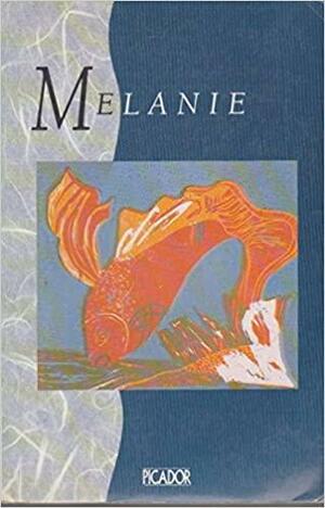 Melanie by Fiona Giles, Melanie Woss