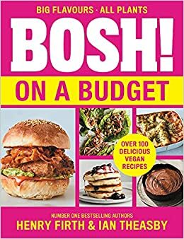 BOSH! on a Budget by Ian Theasby, Henry Firth