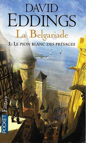 Le Pion blanc des présages by David Eddings