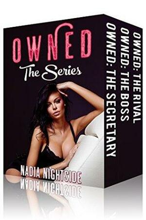 Owned: The Series by Nadia Nightside