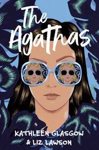 The Agathas by Liz Lawson, Kathleen Glasgow
