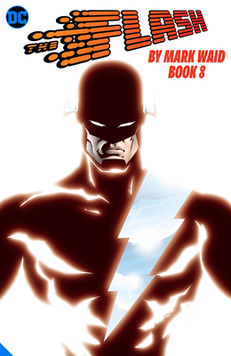 The Flash by Mark Waid, Book 8 by Mark Waid