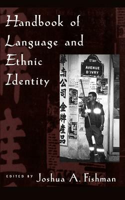 Handbook of Language & Ethnic Identity by 