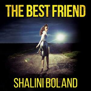 The Best Friend by Shalini Boland