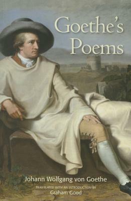 Goethe's Poems by Johann Wolfgang von Goethe