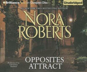 Opposites Attract by Nora Roberts