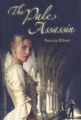 The Pale Assassin by Patricia Elliott