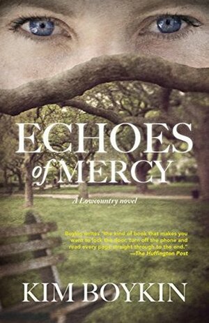 Echoes of Mercy: A Lowcountry Novel by Kim Boykin