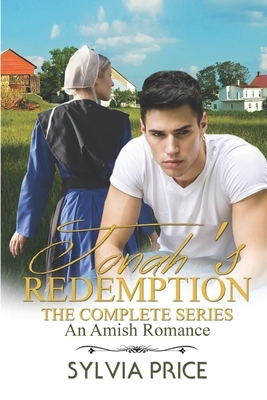 Jonah's Redemption: The Complete Series: An Amish Romance Series by Sylvia Price