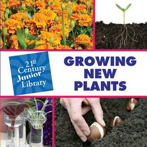 Growing New Plants by Terry Johnson