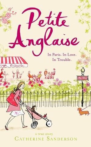 Petite Anglaise by Catherine Sanderson