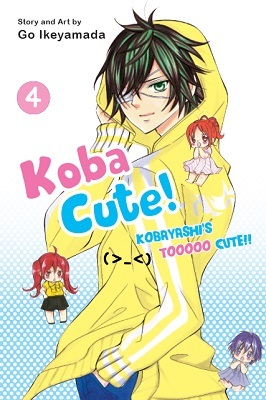 Koba Cute, Vol. 4 [Kobayashi ga Kawai sugite Tsurai!!, So Cute It Hurts!!] by Go Ikeyamada