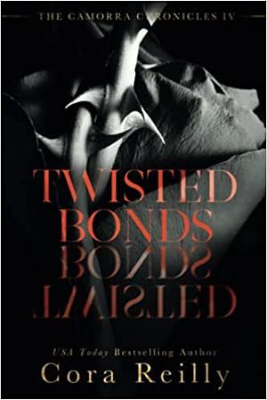 Twisted Bonds by Cora Reilly