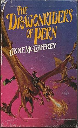 The Dragonriders of Pern by Anne McCaffrey, Anne McCaffrey