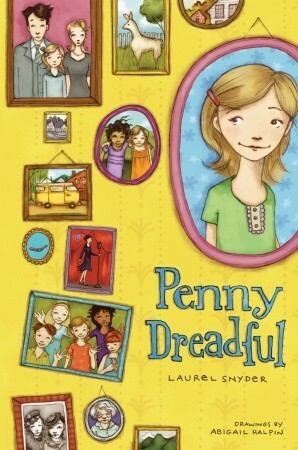Penny Dreadful by Abigail Halpin, Laurel Snyder