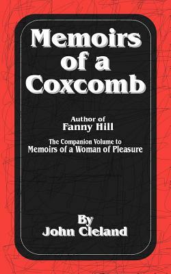 Memoirs of a Coxcomb by John Cleland