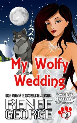 My Wolfy Wedding: In Between by Renee George