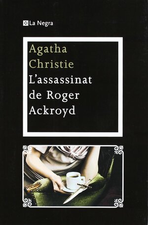 L'assassinat de Roger Ackroyd by Agatha Christie