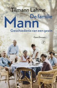 De familie Mann by Tilmann Lahme