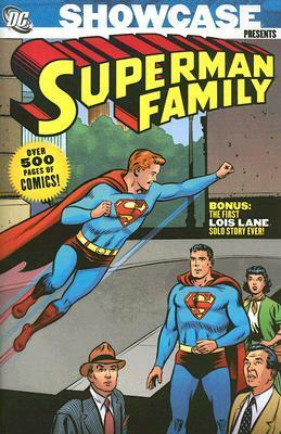 Showcase Presents: Superman Family, Vol. 1 by Otto Binder, Ruben Moreria, Ray Burnley, Curt Swan