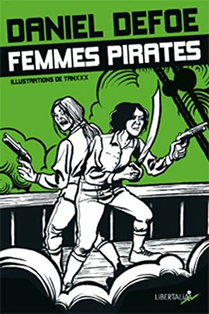 Femmes pirates by Daniel Defoe