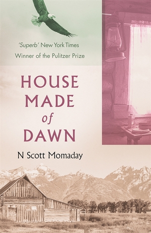 House Made of Dawn by N. Scott Momaday