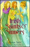 Irish Saints and Sinners by Joanne Asala