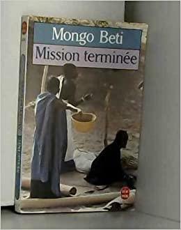 Mission Terminee by Mongo Beti