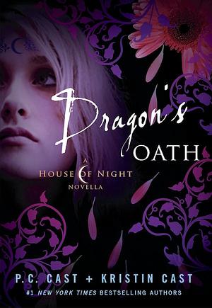 Dragon's Oath by P.C. Cast, Kristin Cast