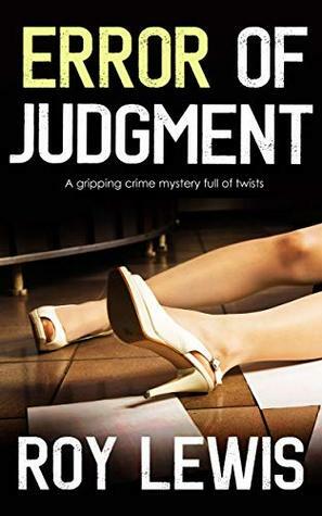 Error of Judgment by Roy Lewis