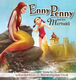 Enny Penny and the Mermaid by Erin Lee