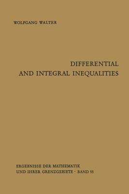 Differential and Integral Inequalities by Wolfgang Walter