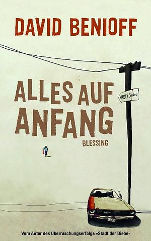 Alles auf Anfang by David Benioff